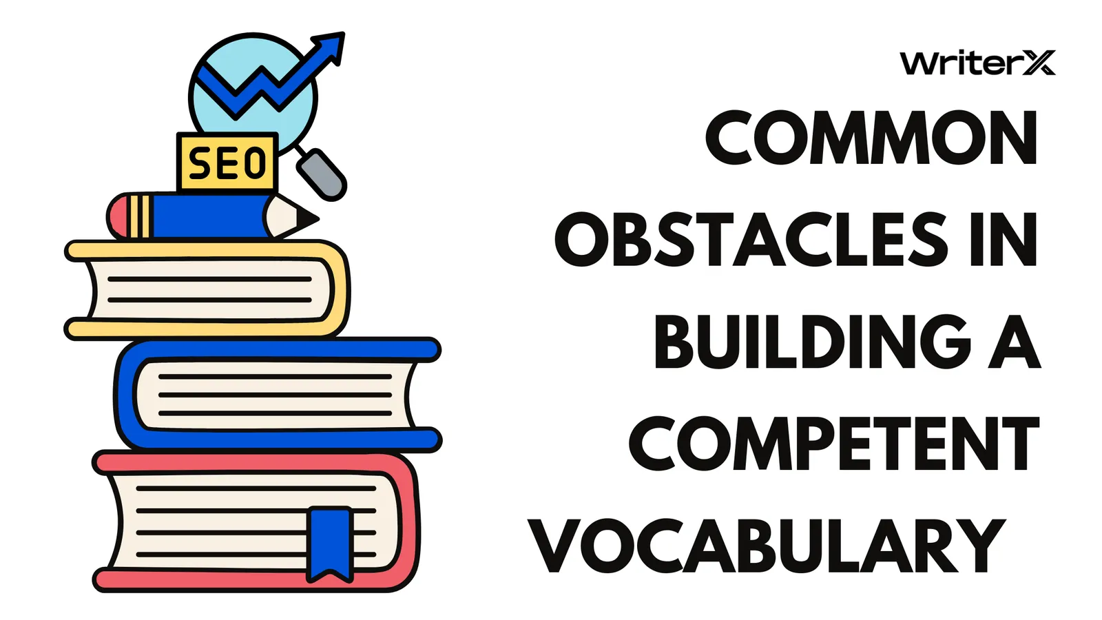 common obstacles in building a competent vocabulary