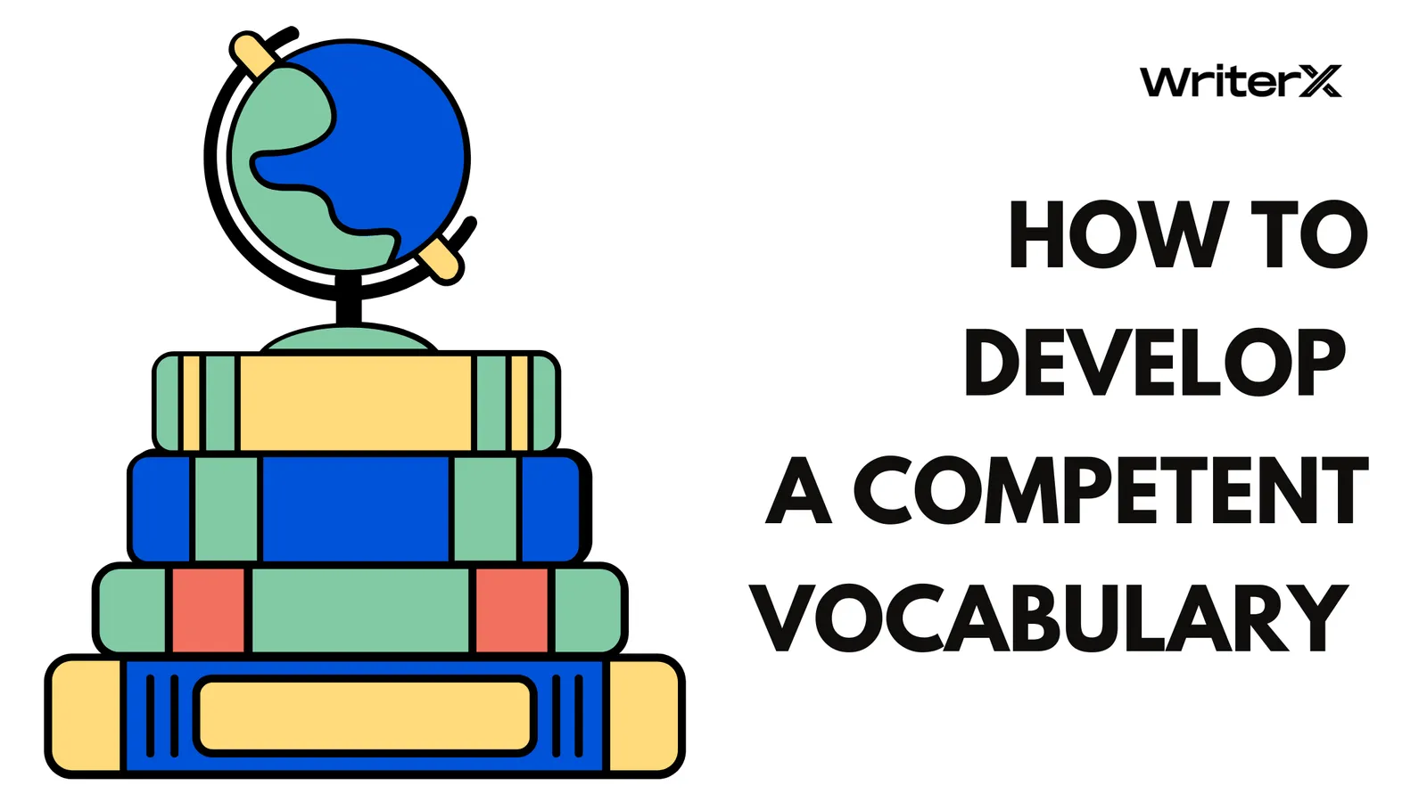 How to develop a competent vocabulary
